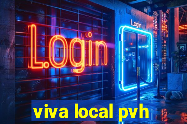 viva local pvh